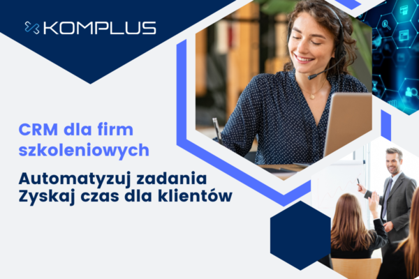 Automatyzacja procesów w CRM dla firm szkoleniowych